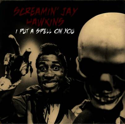 Hawkins Screamin Jay - I Put A Spell On You