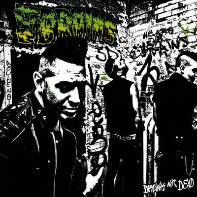 Brains, The - Drunk Not Dead