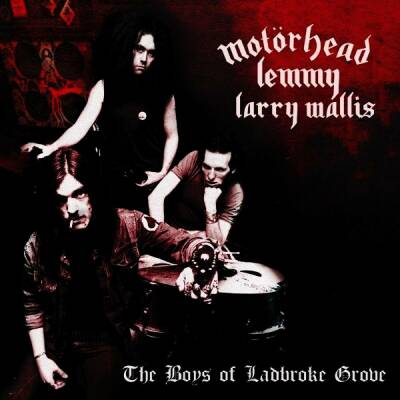 Motoerhead - Boys Of Ladbroke Grove, The