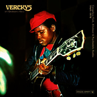 Verckys & Orchestre Veve - Congolese Funk,Afrobeat And Psychedelic Rumba (1969 - 1978 (2LP))