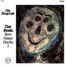 Fitzgerald Ella - Clap Hands, Here Comes Charlie!...