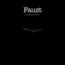 Faust - Momentaufnahme IV