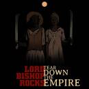 Lord Bishop Rocks - Tear Down The Empire (Digipak)