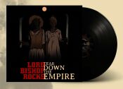 Lord Bishop Rocks - Tear Down The Empire (Ltd. 180G Black...