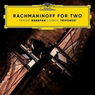 Rachmaninov Sergei - Rachmaninoff For Two (Trifonov Daniil / Babayan Sergei)
