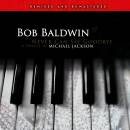 Baldwin Bob - Never Can Say Goodbye (Tribute To Michael...