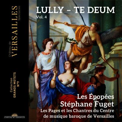 LULLY Jean-Baptiste (& Philidor Jacque - Grands Motets: Vol.4 (Les Épopées - Stéphane Fuget (Dir) - Les Pages et)