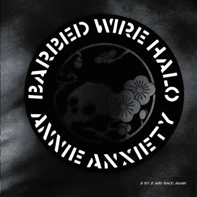 Anxiety Annie - Barbed Wire Halo