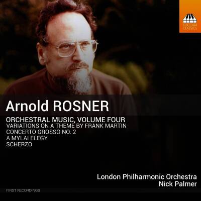Rosner Arnold - Orchestral Music - Vol.4 (Palmer Nick / LPO)