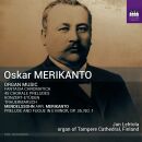 MERIKANTO Oskar - Organ Music (Lehtola Jan)