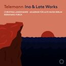 Telemann Georg Philipp - Ino & Late Works (Christina...