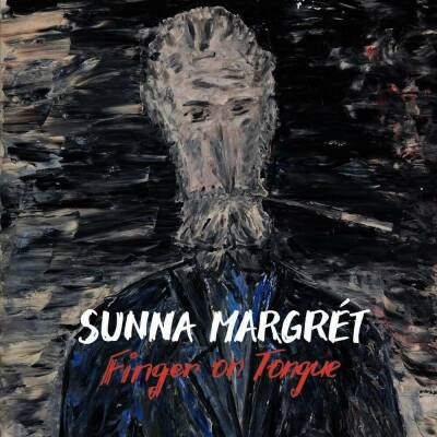 Margret Sunna - Finger On Tongue