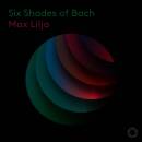 Bach Johann Sebastian (Arr.) - Six Shades of Bach (Lilja...