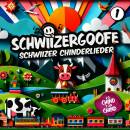 Schwiizergoofe - Schwiizer Chinderlieder 1