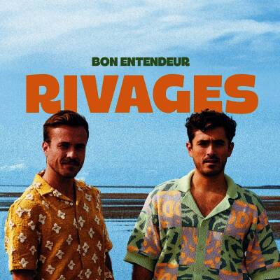 Bon Entendeur - Rivages