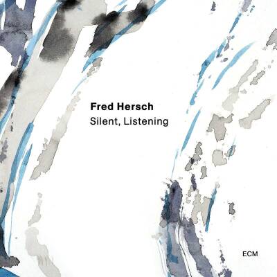 Hersch Fred - Silent, Listening