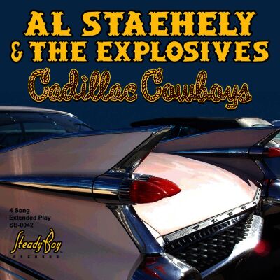 Staehely Al & The Explosives - Cadillac Cowboys