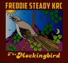 Freddie Steady Krc - Mockingbird, The