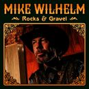 Wilhelm Mike - Rocks & Gravel