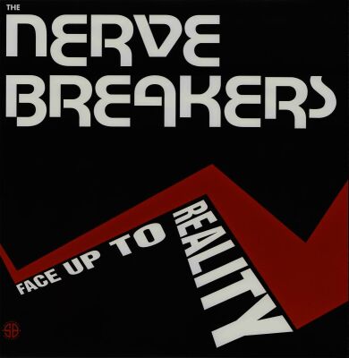 Nervebreakers - Face Up To Reality