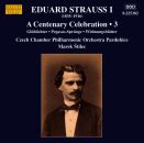 STRAUSS Eduard I - A Centenary Celebration: Vol.3 (Czech Chamber Philharmonic Orchestra Pardubice - M)
