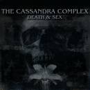 Cassandra Complex, The - Death & Sex
