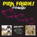 Pink Fairies - Pink Fairies And Friends