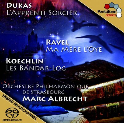 Dukas / Ravel / Koechlin - Lapprenti Sorcier: Ma Mere Loye (Orchestre Philharmonique de Strasbourg - Marc Albr)