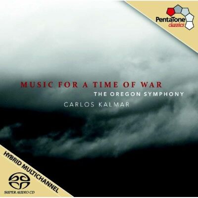 Ives / Adams / Britten / Vaughan Williams - Music For A Time Of War (The Oregon Symphony - Carlos Kalmar (Dir))