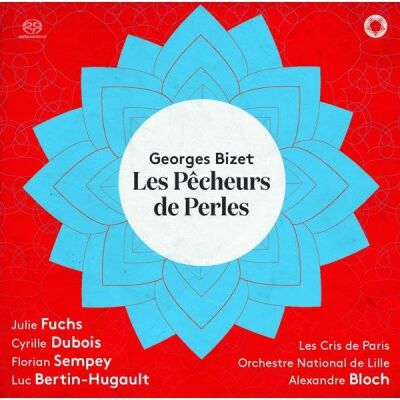 Bizet Georges - Les Pêcheurs De Perles (Les Cris de Paris - Orchestre National de Lille -)