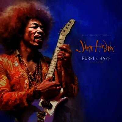 Hendrix Jimi - Purple Haze: Live On Air