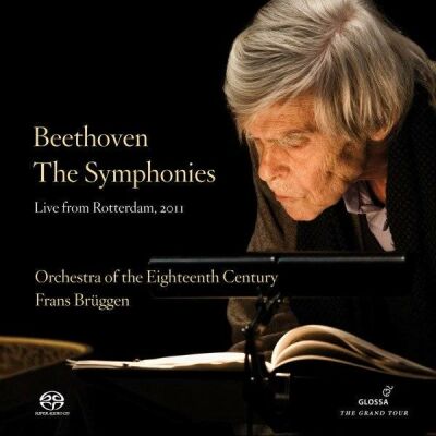 Beethoven Ludwig van - Die Sinfonien (Orchestra of the 18th Century - Frans Brüggen (Dir / Live-Aufnahme 2011)