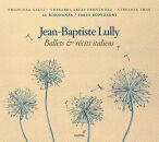 Lully Jean-Baptiste - Ballette & Italienische...