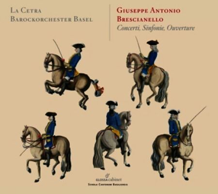 BRESCIANELLO Giuseppe Antonio - Concerti,Sinfonie,Ouverture (Plantier / Luks / La Cetra Barockorchester Basel)