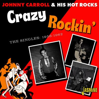 Johnny Carroll & His Hot Rocks - Crazy Rockin