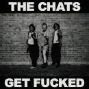 Chats, The - Get Fucked