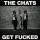 Chats, The - Get Fucked (Ltd. Platinum Coloured Vinyl L)
