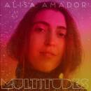 Amador Alisa - Multitudes (Translucent Grape Vinyl)