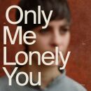 Holler My Dear - An Only Me Is A Lonely You (Indies Only)