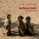 Su Rossy Girod - Three Trios