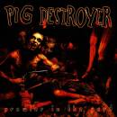 Pig Destroyer - PROWLER IN THE YARD (DELUXE REISSUE)