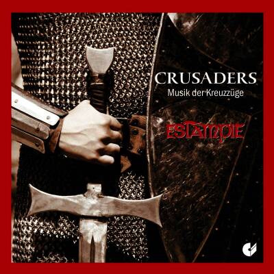 Champagne Thibaut de / u.a. - Crusaders - Musik der Kreuzzuege (Veljanov Alexander / Syrah)