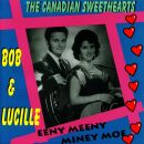 Bob & Lucille (The Canadian Sweethearts) - Eeny Meeny Miney Moe)