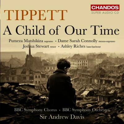 Tippett Michael - A Child Of Our Time (BBC SO / Davis Andrew)