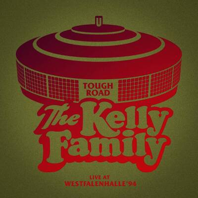 Kelly Family, The - TOUGH ROAD - Live At Westfalenhalle ´94