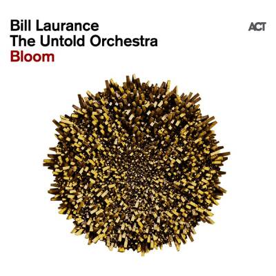 Laurance Bill / The Untold Orchestra - Bloom