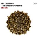 Laurance Bill / The Untold Orchestra - Bloom