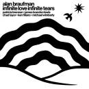 Braufman Alan - Infinite Love Infinite Tears