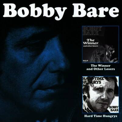 Bare Bobby - Winner And Other Losers / Hard Time Hungrys, The