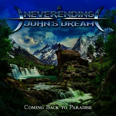 A Neverending John´s Dream - Coming Back To Paradise